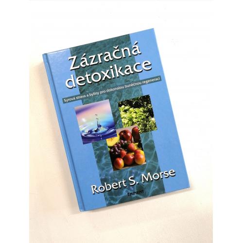 Zázračná detoxikace, Robert S. Morse